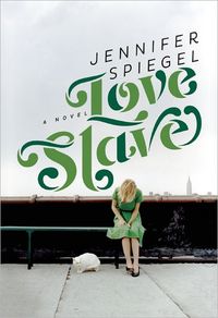 Love Slave by Jennifer Spiegel