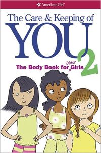 The Care and Keeping of You 2 by Cara Natterson