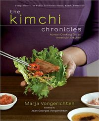 The Kimchi Chronicles by Marja Vongerichten