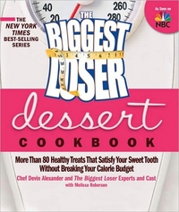 The Biggest Loser Just Desserts by Devin Alexander