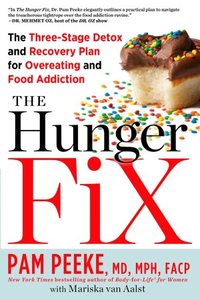 The Hunger Fix by Pamela Peeke
