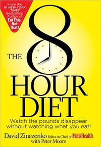 The 8-Hour Diet by David Zinczenko