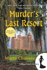 Murder's Last Resort by Marta Chausée