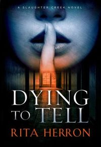 DYING TO TELL