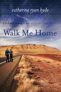 Walk Me Home by Catherine Ryan Hyde