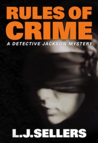 Rules Of Crime by L.J. Sellers