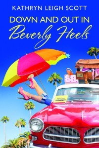 Down And Out In Beverly Heels by Kathryn Leigh Scott