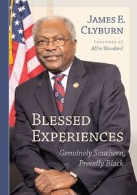 Blessed Experiences by James E. Clyburn
