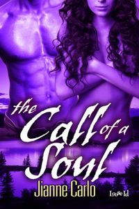 The Call of a Soul by Jianne Carlo
