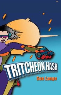 Tritcheon Hash by Sue Lange