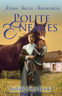 Polite Enemies by JoAnn Smith Ainsworth