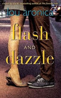 Flash and Dazzle by Lou Aronica