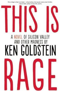 This is Rage by Ken Goldstein