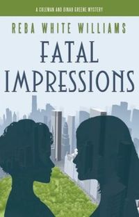 Fatal Impressions by Reba White Williams