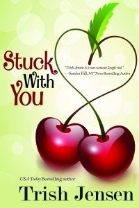 Excerpt of Stuck With You by Trish Jensen