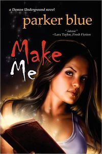 Make Me by Parker Blue