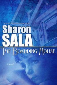 The Boarding House by Sharon Sala