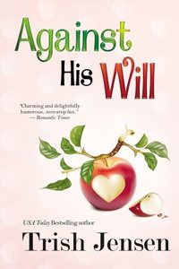 Against His Will by Trish Jensen
