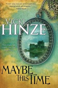 Maybe This Time by Vicki Hinze