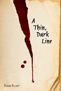 A Thin, Dark Line by Emma Elliot