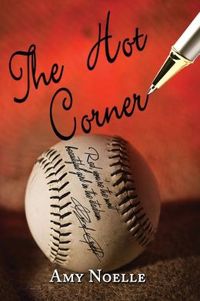 The Hot Corner by Amy Noelle