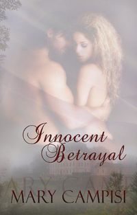 Innocent Betrayal by Mary Campisi