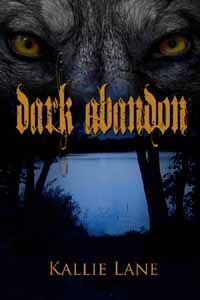 Dark Abandon by Kallie Lane