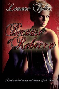 Because of Rebecca by Leanne Tyler