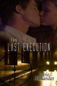 The Last Execution by Jerrie Alexander