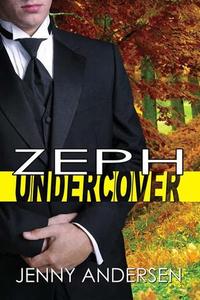 Zeph Undercover by Jenny Anderson