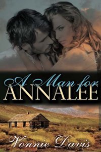 A Man for Annalee by Vonnie Davis