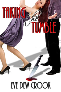 Taking the Tumble by Eve Dew Crook