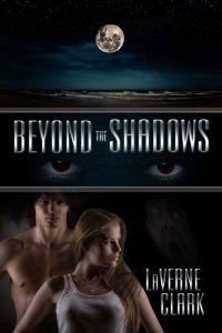 Beyond the Shadows by LaVerne Clark