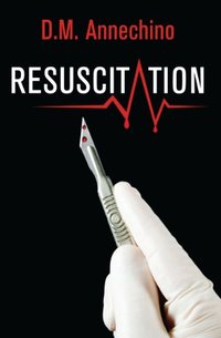 Resuscitation by Daniel Annechino