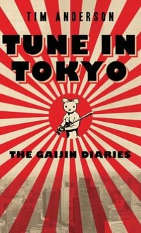Tune In Tokyo by Tim Anderson
