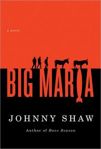 Big Maria by Johnny Shaw