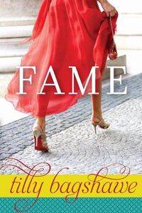 Fame by Tilly Bagshawe
