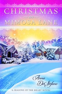 Christmas On Mimosa Lane by Anna DeStefano