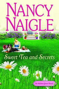 Sweet Tea and Secrets by Nancy Naigle