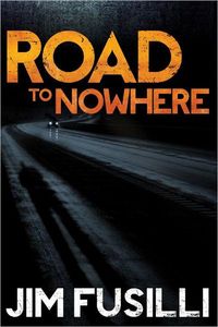 Road To Nowhere by Jim Fusilli