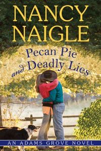 Excerpt of Pecan Pie and Deadly Lies by Nancy Naigle