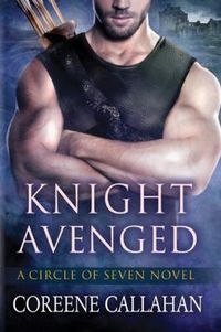Knight Avenged by Coreene Callahan