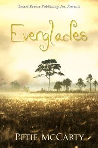 Everglades by Petie McCarty