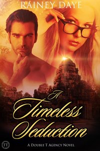 A Timeless Seduction by Rainey Daye