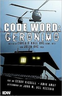Code Word: Geronimo by Captain Dale Dye