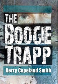 The Boogie Trap by Kerry Copeland Smith