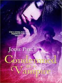 Condemned by a Vampire by Jodie Pierce