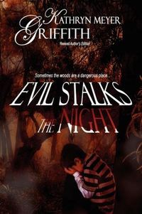 Evil Stalks the Night by Kathryn Meyer Griffith