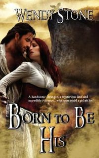 Born To Be His by Wendy Stone