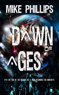 Dawn of Ages by Mike Phillips
